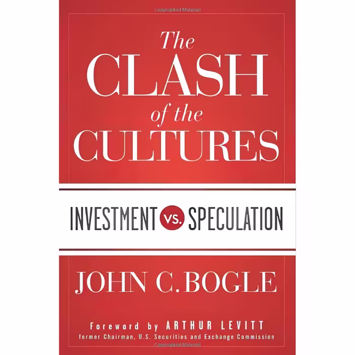 کتاب زبان اصلی The Clash of the Cultures اثر John C Bogle and Arthur Levitt Jr