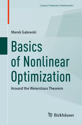خرید و دانلود نسخه کامل کتاب Basics of Nonlinear Optimization: Around the Weierstrass Theorem