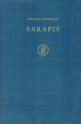 خرید و دانلود نسخه کامل کتاب Sarapis: Studien zur Überlieferungsgeschichte, den Erscheinungsformen und Wandlungen der Gestalt eines Gottes
