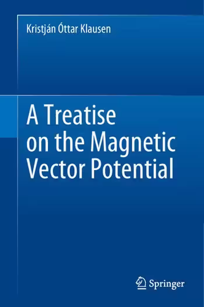 خرید و دانلود نسخه کامل کتاب A Treatise on the Magnetic Vector Potential