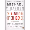 کتاب The Assault on Intelligence اثر Michael V. Hayden انتشارات پنگوئین