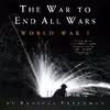 کتاب The War to End All Wars اثر Russell Freedman انتشارات Clarion Books