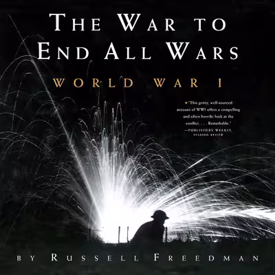 کتاب The War to End All Wars اثر Russell Freedman انتشارات Clarion Books