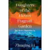 کتاب Daughters of the Flower Fragrant Garden اثر Zhuqing Li انتشارات W. W. Norton &amp; Company