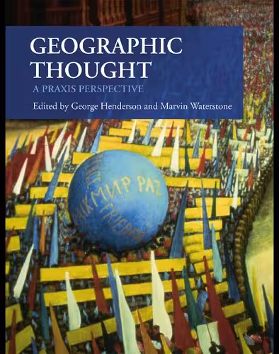 خرید و دانلود نسخه کامل کتاب Geographic Thought: A Praxis Perspective