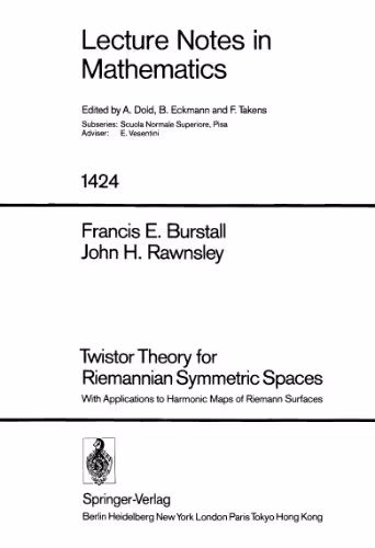 خرید و دانلود نسخه کامل کتاب Twistor Theory for Riemannian Symmetric Spaces: With Applications to Harmonic Maps of Riemann Surfaces