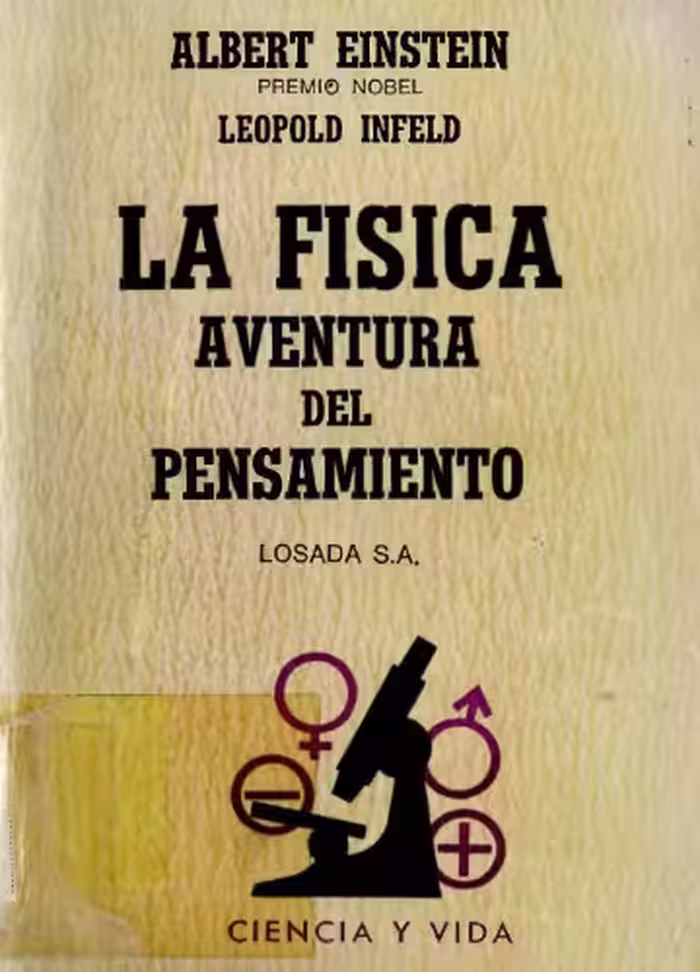 خرید و دانلود نسخه کامل کتاب La física, aventura del pensamiento : el desarrollo de las ideas desde los primeros conceptos hasta la relatividad y los cuantos