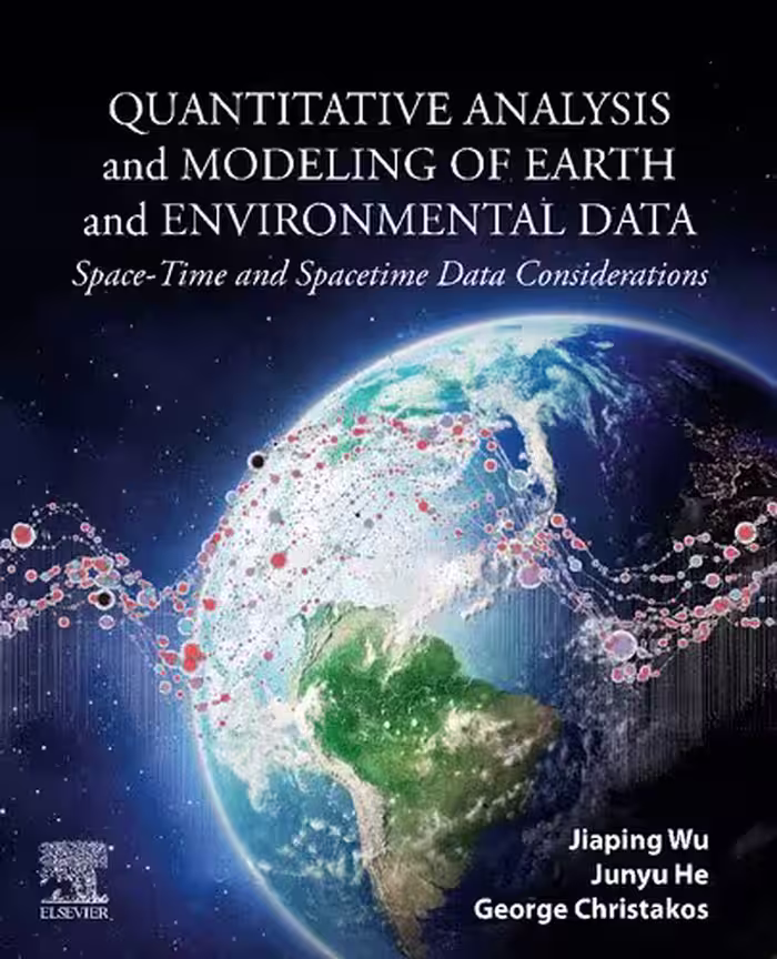 خرید و دانلود نسخه کامل کتاب Quantitative Analysis and Modeling of Earth and Environmental Data: Space-Time and Spacetime Data Considerations