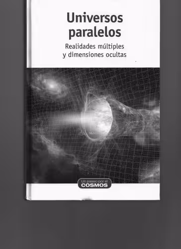 خرید و دانلود نسخه کامل کتاب Universos Paralelos - Realidades múltiples y dimensiones ocultas