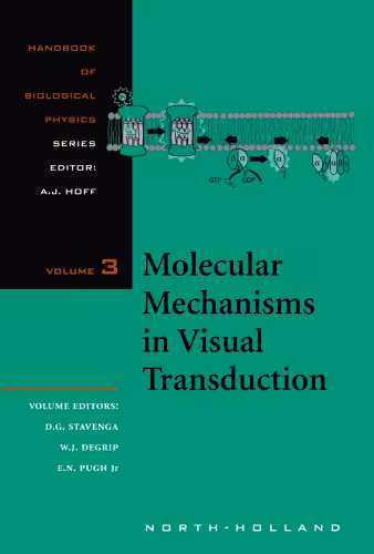 خرید و دانلود نسخه کامل کتاب Molecular Mechanisms in Visual Transduction (Handbook of Biological Physics, Volume 3)