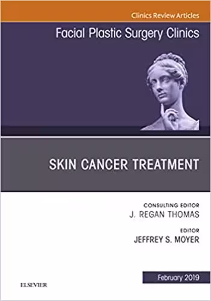 󾕇 دانلود کتاب Skin Cancer Surgery, An Issue Of Facial Plastic Surgery Clinics Of North America, Volume 27-1, 2018 - دانلود کتاب های دانشگاهی