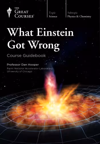 خرید و دانلود نسخه کامل کتاب What Einstein Got Wrong