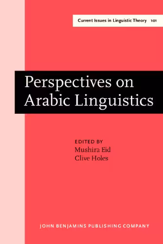خرید و دانلود نسخه کامل کتاب Perspectives on Arabic Linguistics: Papers from the Annual Symposium on Arabic Linguistics. Volume V: Ann Arbor, Michigan 1991