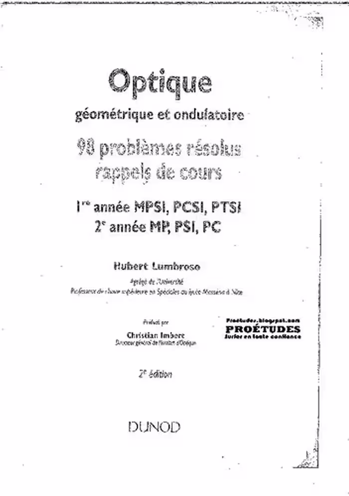 خرید و دانلود نسخه کامل کتاب Optique géométrique et ondulatoire - 98 Problèmes résolus et rappels de cours