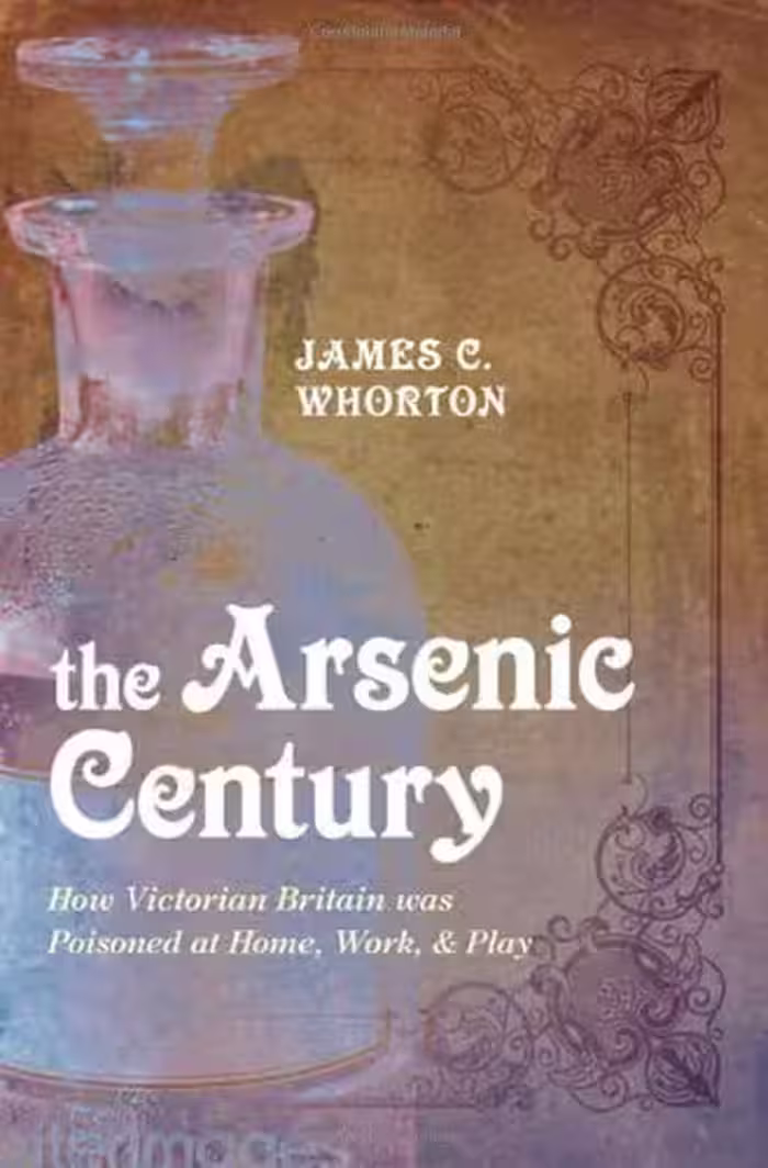 خرید و دانلود نسخه کامل کتاب The Arsenic Century: How Victorian Britain was Poisoned at Home, Work, and Play