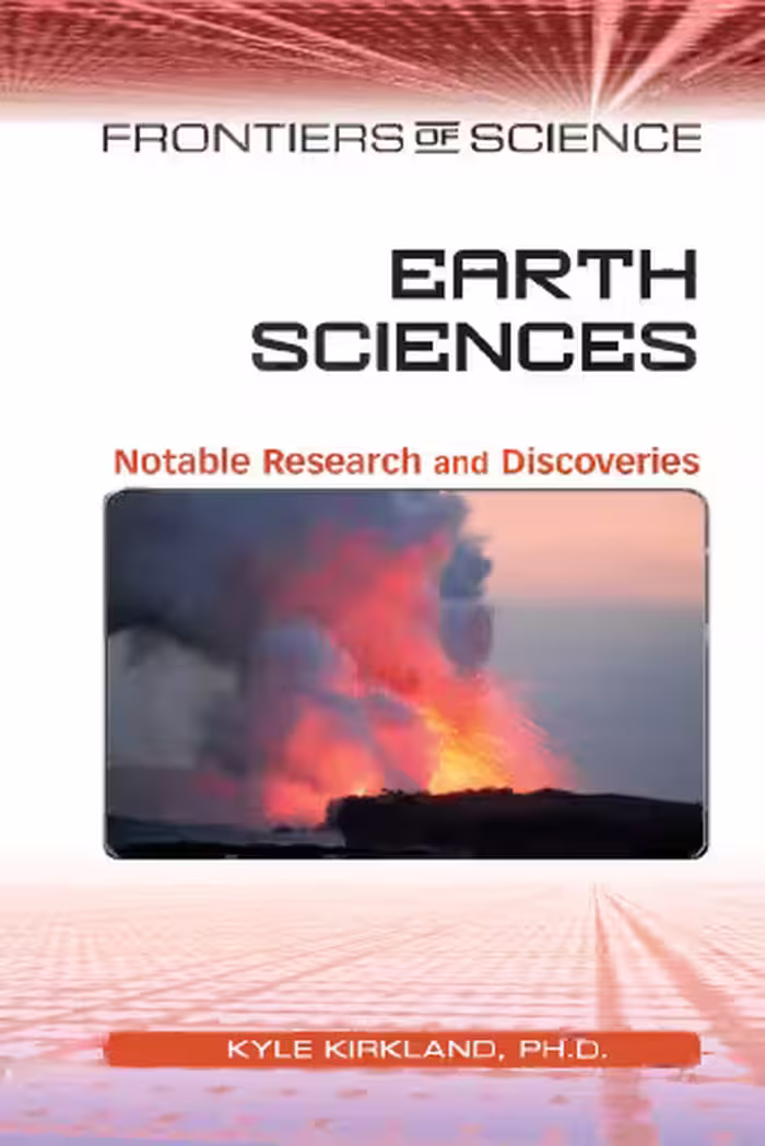 خرید و دانلود نسخه کامل کتاب Earth Sciences: Notable Research and Discoveries (Frontiers of Science)