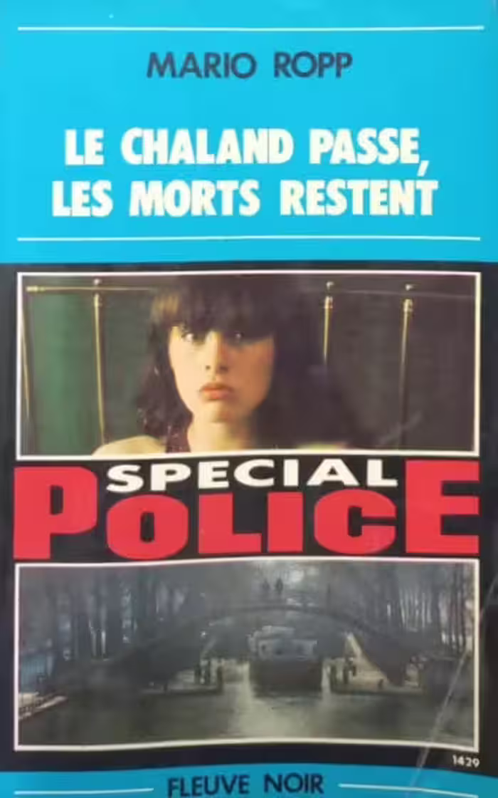 Le Chaland passe, les morts restent | Mario Ropp