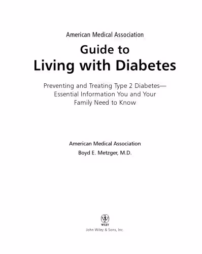 خرید و دانلود نسخه کامل کتاب American Medical Association Guide to Living with Diabetes: Preventing and Treating Type 2 Diabetes - Essential Information You and Your Family Need to Know