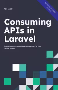 خرید و دانلود نسخه کامل کتاب Consuming APIs in Laravel