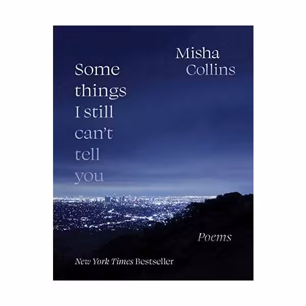 کتاب شعر انگلیسی Some Things I Still Can't Tell You: Poems