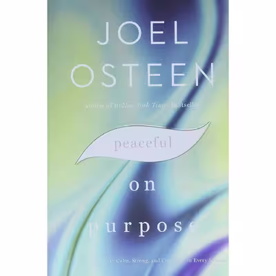 کتاب Peaceful on Purpose اثر Joel Osteen انتشارات FaithWords