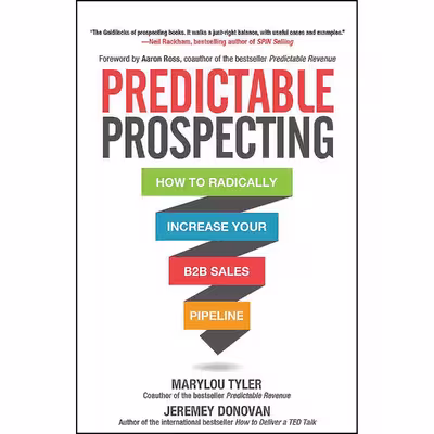 کتاب Predictable Prospecting اثر Jeremey Donovan Marylou Tyler and Scott R. Pollak انتشارات McGraw-Hill Education on Brilliance