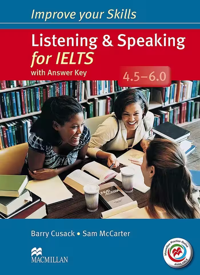 کتاب زبان ایمپرو یور اسکیلز لیستنینگ اند اسپیکینگ فور آیلتس Improve your Skills Listening &amp; Speaking for IELTS 4.5- 6.0