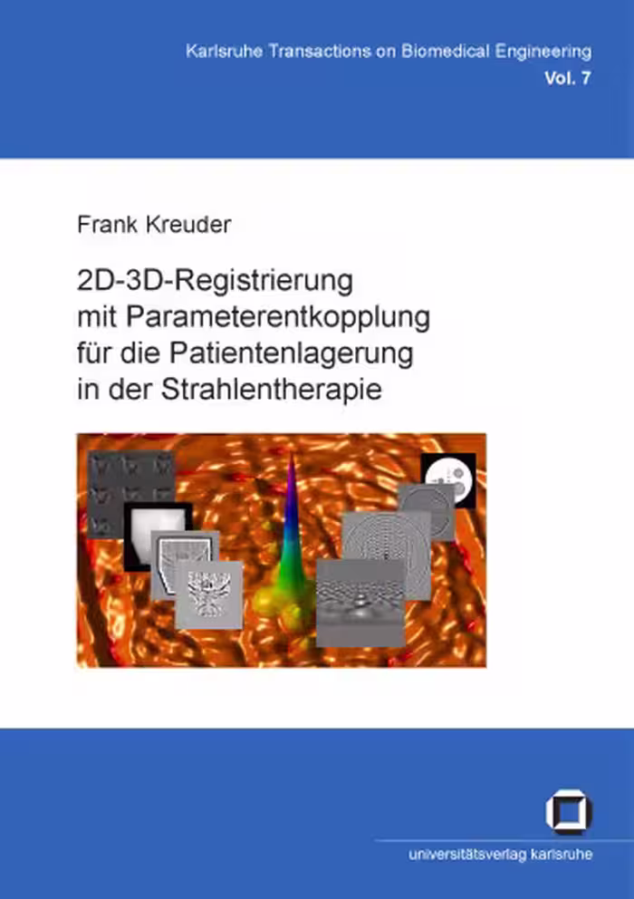 خرید و دانلود نسخه کامل کتاب 2D-3D-Registrierung mit Parameterentkopplung für die Patientenlagerung in der Strahlentherapie