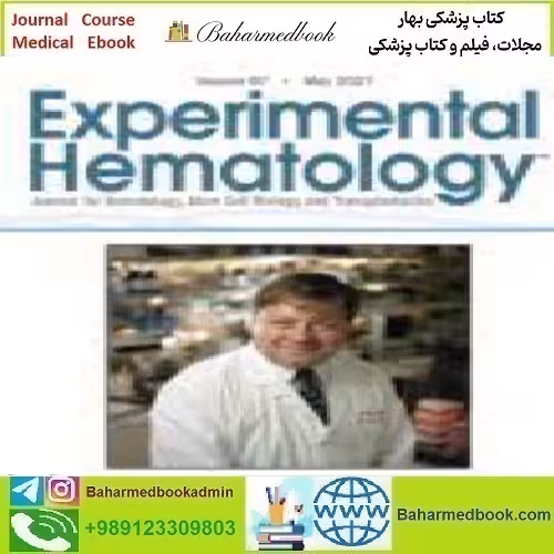 Experimental Hematology Volume 97 2021 TRUE PDF price 4€ - کتاب پزشکی بهار