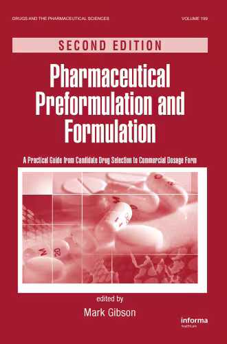 خرید و دانلود نسخه کامل کتاب Pharmaceutical Preformulation and Formulation: A Practical Guide from Candidate Drug Selection to Commercial Dosage Form, Second Edition (Drugs and the Pharmaceutical Sciences, 199)