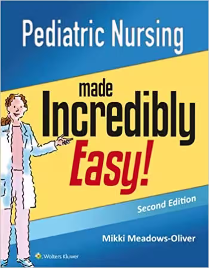 خرید و دانلود نسخه کامل کتاب Pediatric Nursing Made Incredibly Easy (Incredibly Easy! Series(r)) (2nd Edition) -   pdf