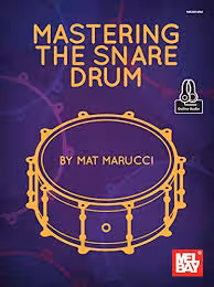 Mastering The Snare Drum