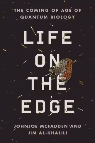 خرید و دانلود نسخه کامل کتاب Life on the Edge - The Coming of Age of Quantum Biology