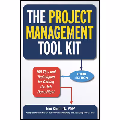 کتاب The Project Management Tool Kit اثر Tom Kendrick انتشارات AMACOM