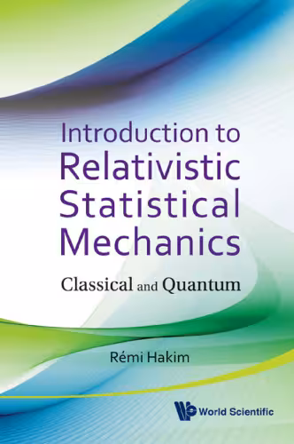 خرید و دانلود نسخه کامل کتاب Introduction to Relativistic Statistical Mechanics: Classical and Quantum