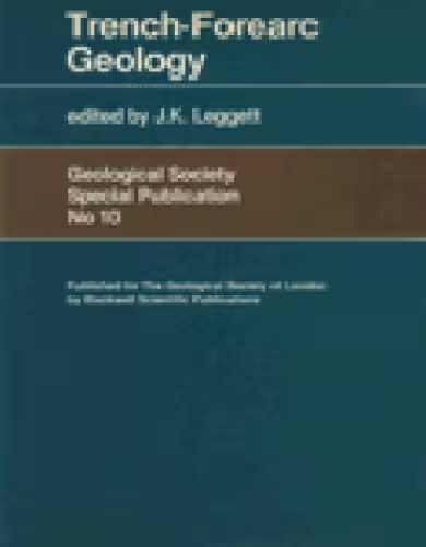 خرید و دانلود نسخه کامل کتاب Trench-Forearc Geology: Sedimentation and Tectonics in Modern and Ancient Active Plate Margins (Geological Society Special Publication No. 10)