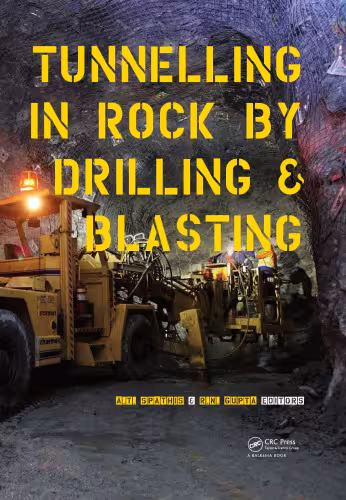 خرید و دانلود نسخه کامل کتاب Tunnelling in rock by drilling and blasting : workshop hosted by Fragblast 10 : the 10th International Symposium on Rock Fragmentation by Blasting, New Delhi, India, 24-25 November, 2012