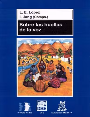 خرید و دانلود نسخه کامل کتاب Sobre las huellas de la voz Sociolingüística de la oralidad y la escritura en su relación con la educación