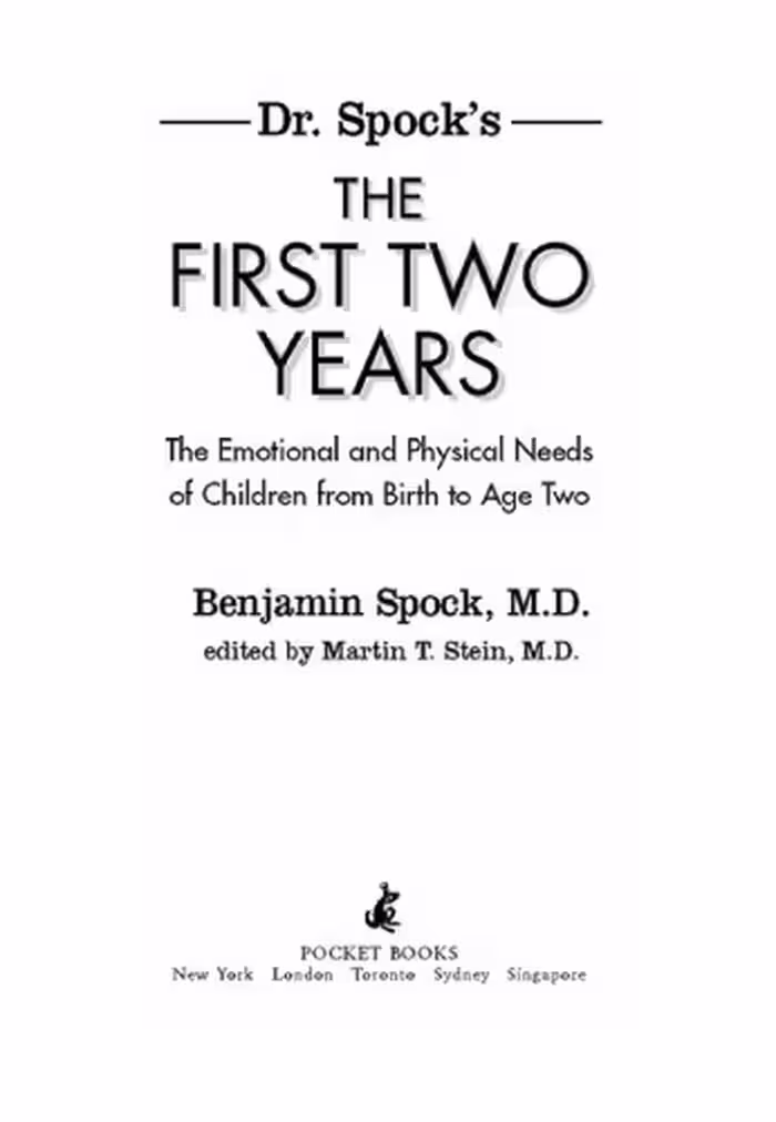 خرید و دانلود نسخه کامل کتاب Dr. Spock's The First Two Years. The Emotional and Physical Needs of Children from Birth to Age 2