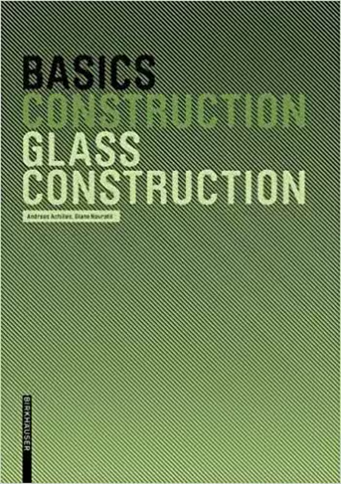 󾕇 دانلود کتاب Basics Glass Construction, 2008 - دانلود کتاب های دانشگاهی
