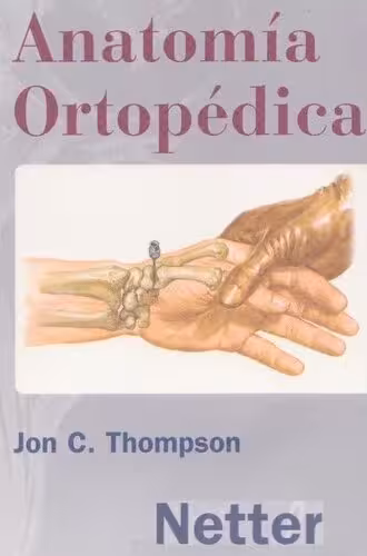 خرید و دانلود نسخه کامل کتاب Netter. Atlas practico de anatomia ortopedica