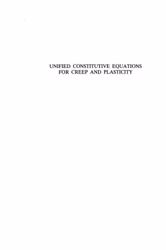 خرید و دانلود نسخه کامل کتاب Unified Constitutive Equations for Creep and Plasticity