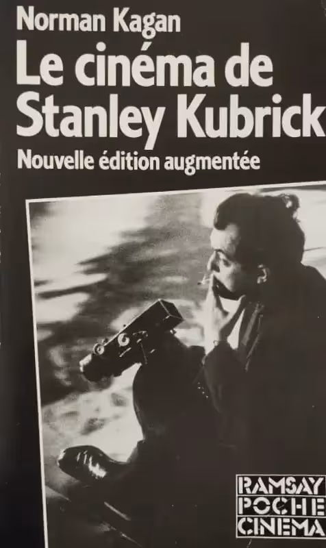 Le Cinéma de Stanley Kubrick | Norman Kagan