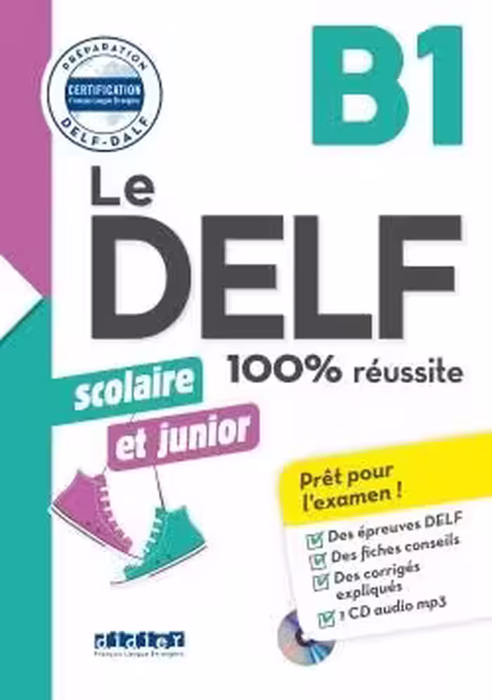 دانلود کتاب Le DELF scolaire et junior - 100% réussite - B1