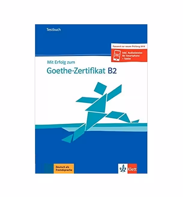 کتاب Mit Erfolg zum Goethe Zertifikat Testbuch B2 2019