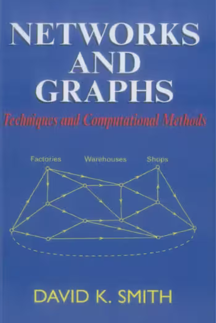 خرید و دانلود نسخه کامل کتاب Networks and Graphs: Techniques and Computational Methods