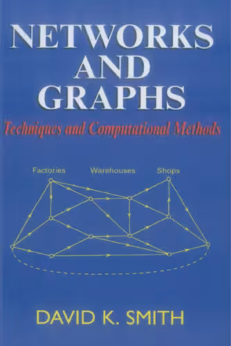 خرید و دانلود نسخه کامل کتاب Networks and Graphs: Techniques and Computational Methods