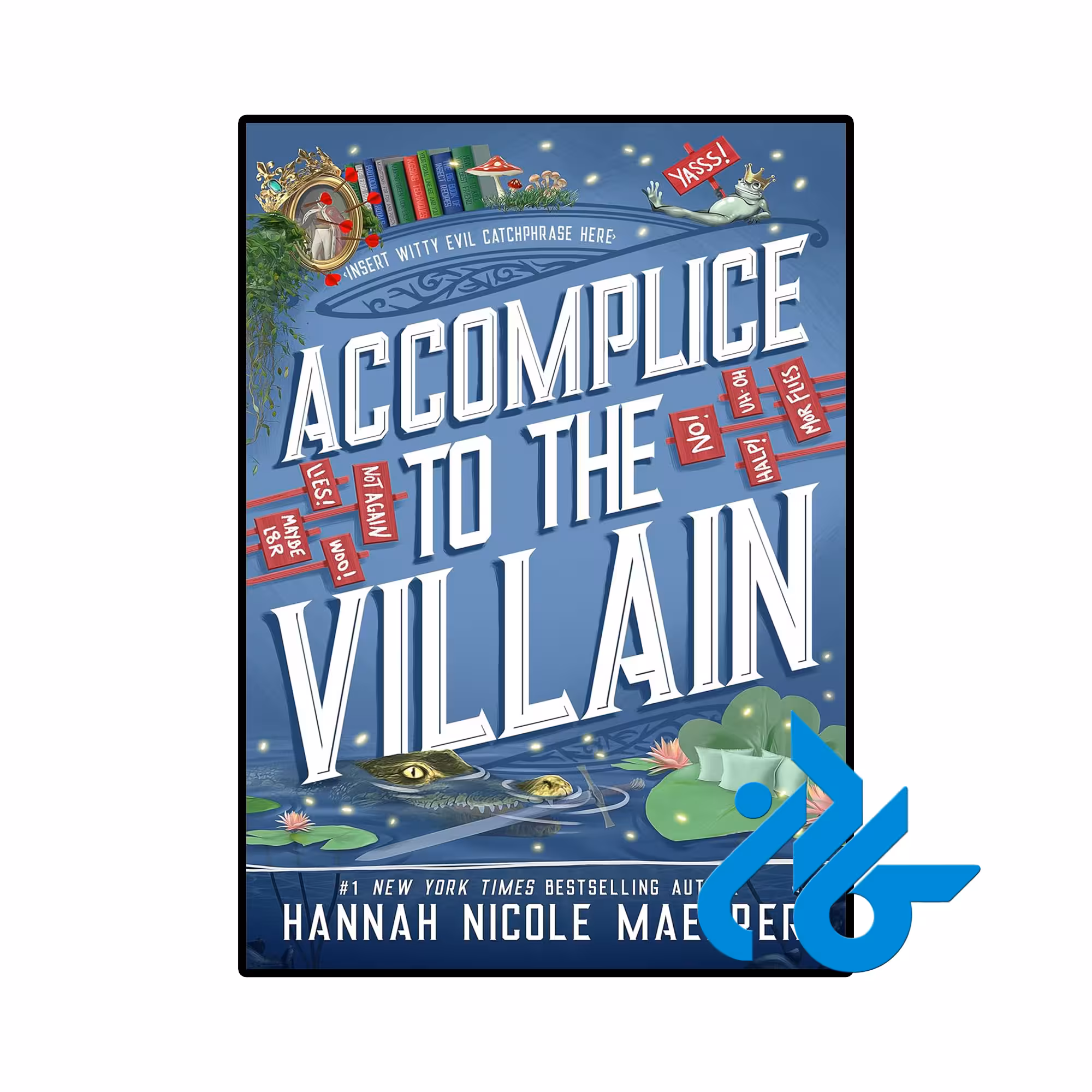 کتاب Accomplice to the Villain (رمان همدست شرور)