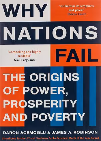 Why Nations Fail: The Origins of Power