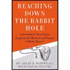 کتاب Reaching Down the Rabbit Hole اثر Dr. Allan H. Ropper and Brian David Burrell انتشارات St. Martin&amp;s Press